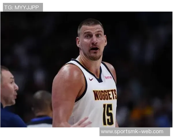 张佳玮点评掘金稳健表现约基奇三节轻松打卡无罚球仍然三双不在意 张佳玮点评掘金稳健表现约基奇三节轻松打卡无罚球仍然三双不在意